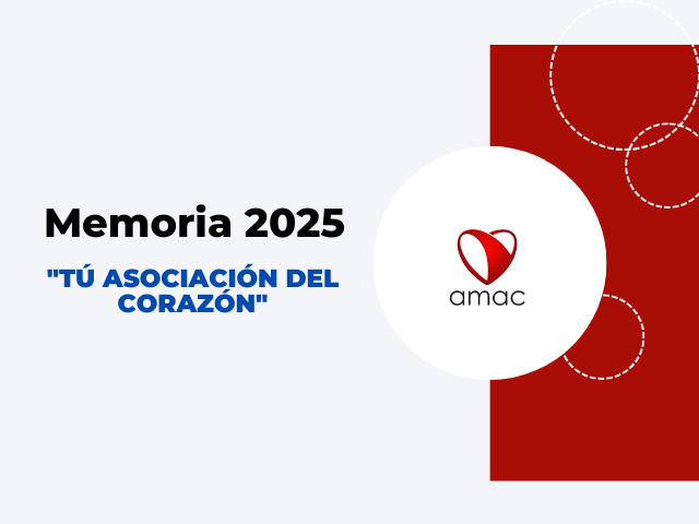 AMAC presenta su Memoria 2025: consolidación de la educación cardiovascular y la equidad sanitaria